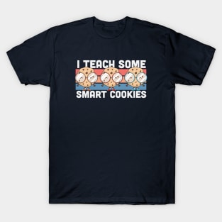 I Teach Some Smart Cookies | Cute Teacher Graphic T-Shirt